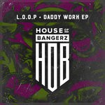 cover: L.o.o.p - Daddy Work