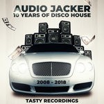 cover: Audio Jacker - 10 Years Of Disco House