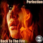 cover: Perfection - Back To The Fire