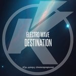 cover: Electro Wave - Destination