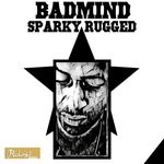 cover: Sparky Rugged - Badmind