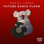 cover: Daniel Ferro - Future Dance Floor