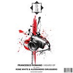 cover: Francesco Romano - I HEARD EP