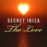 cover: Secret Ibiza - The Love