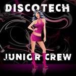 cover: Junior Crew - Discotech