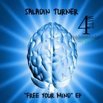 cover: Saladin Turner - Free Your Mind