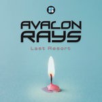 cover: Avalon Rays - Last Resort EP