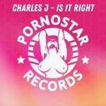 cover: Charles J - Is It Right