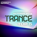 cover: Dik Tito|Dmitry Kostyuchenko|Id-s|Rinat Invert|Vojageur - Atmosfera Records: Trance Top 5 October 2018