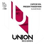 cover: Cafe De Sol|Poker Man - Sugar Rush (Mijangos Remix)