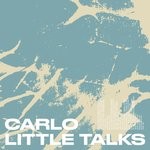 cover: Carlo - Little Talks