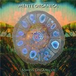 cover: Mente Organica - Somos Organicos EP