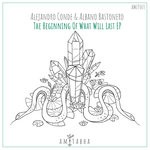 cover: Albano Bastonero|Alejandro Conde - The Beginning Of What Will Last