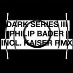 cover: Philip Bader - Dark Series 3