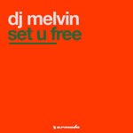 cover: Dj Melvin - Set U Free