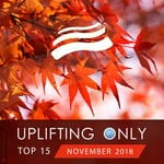 cover: Various - Uplifting Only Top 15: November 2018