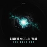 cover: B-front|Phuture Noize - The Solution