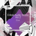 cover: Ebar - Edible Audio Works Vol 2