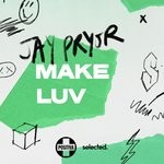 cover: Jay Pryor - Make Luv