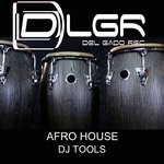 cover: Silvano Del Gado - Afro House DJ Tools