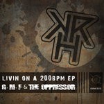 cover: G.m.f & The Oppressor - Livin On A 200Bpm EP