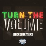 cover: Necroformers - Turn The Volume