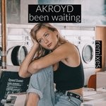 cover: Akroyd - Been Waiting