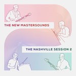 cover: The New Mastersounds - The Nashville Session 2