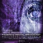 cover: Faders|Mental Broadcast - Psychedelic Theory: Part 2