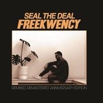 cover: Freekwency - Seal The Deal (Remastered)