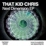 cover: That Kid Chris - Next Dimension EP