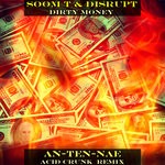 cover: Disrupt|Soom T - Dirty Money