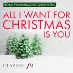 cover: Royal Philharmonic Orchestra - All I Want For Christmas Is You