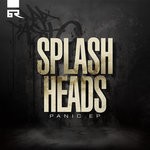 cover: Splash Heads - Panic EP