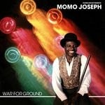 cover: Momo Joseph - War For Ground (Edition Speciale)