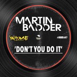 cover: Martin Badder - Don't You Do It