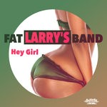 cover: Fat Larry's Band - Hey Girl