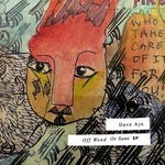 cover: Dave Aju - Off Weed Or Sane EP