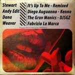 cover: Andy Edit|Dana Weaver|Stewart - It's Up To Me (Remixed)