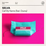 cover: Ocana|Selva - Call My Name