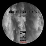 cover: Another Machines - Anesthesia