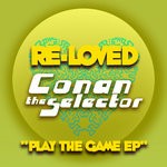 cover: Conan The Selector - Play The Game EP