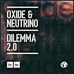 cover: Oxide & Neutrino - Dilemma 2.0