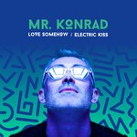 cover: Mr Konrad - Love Somehow/Electric Kiss