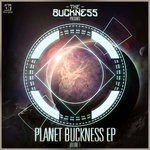 cover: The Buckness - Planet Buckness Vol 1 (Explicit)