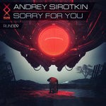 cover: Andrey Sirotkin - Sorry For You