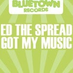 cover: Ed The Spread - Got My Music