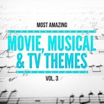 cover: 101 Strings Orchestra|ORLANDO POPS ORCHESTRA - Most Amazing Movie, Musical & TV Themes Vol 3