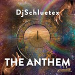 cover: Djschluetex - The Anthem