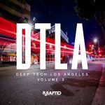 cover: Various|Redux Saints|Placebo Efx - Deep Tech Los Angeles Vol 3 (unmixed tracks)